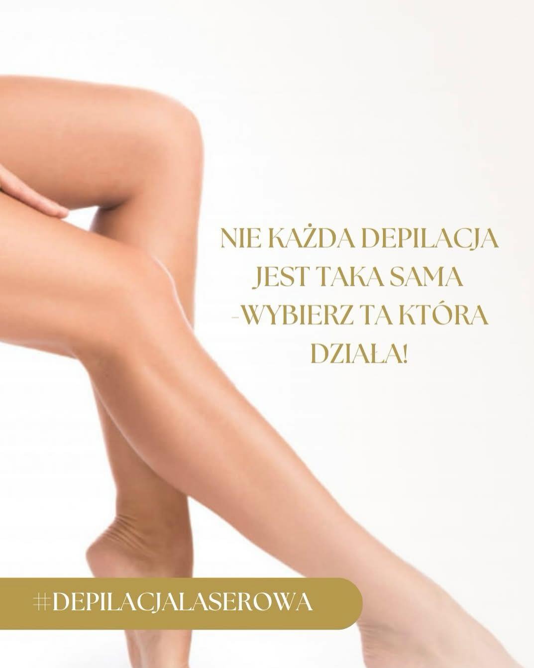 Gładkie nogi na jasnym tle z hasłem o wyborze skutecznej depilacji i hashtagiem #depilacjalaserowa. Reklama zabiegu.