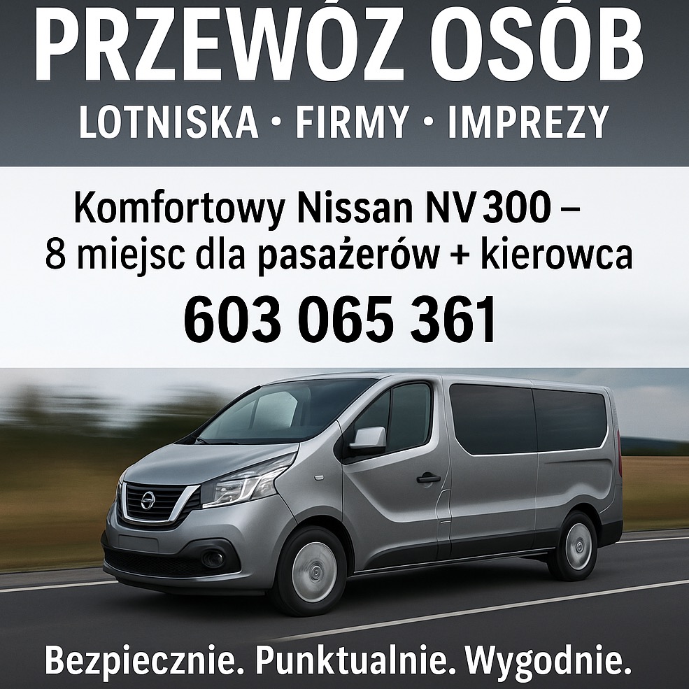 Srebrny Nissan NV300 na drodze, z napisem 'Przewóz osób', numerem telefonu i hasłem: Bezpiecznie, Punktualnie, Wygodnie. Komfortowy transport lotniska, firmy, imprezy.