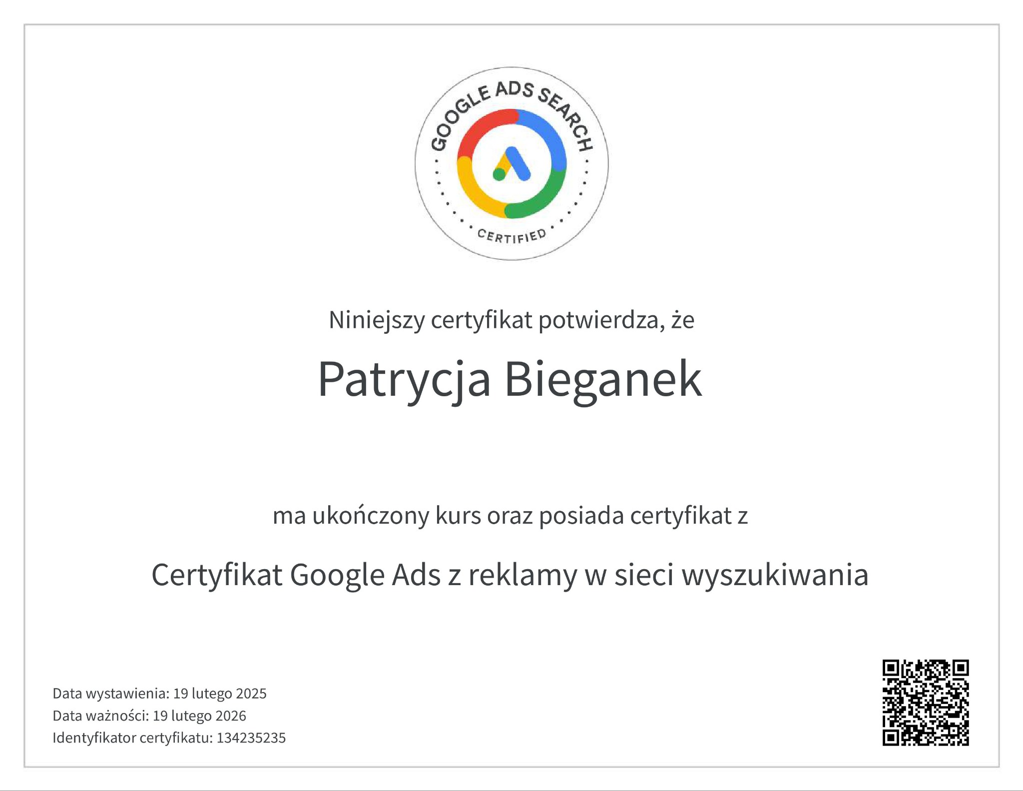 Certyfikat Google Ads Search dla Patrycji Bieganek, potwierdzający ukończenie kursu z reklamy w sieci wyszukiwania. Widoczny logotyp Google Ads i data ważności.