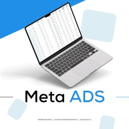 Marketing House MF Oskar Finowski - Laptop z otwartą kartą Meta ADS, prezentujący dane w tabeli. Widoczny fragment klawiatury i logo Meta ADS. Układ ukośny, minimalistyczne tło z elementami graficznymi.