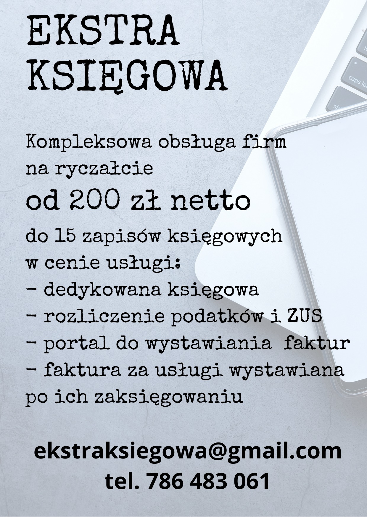 Ogłoszenie: Kompleksowa obsługa księgowa firm na ryczałcie od 200 zł netto. Kontakt: ekstraksiegowa@gmail.com, tel. 786 483 061.