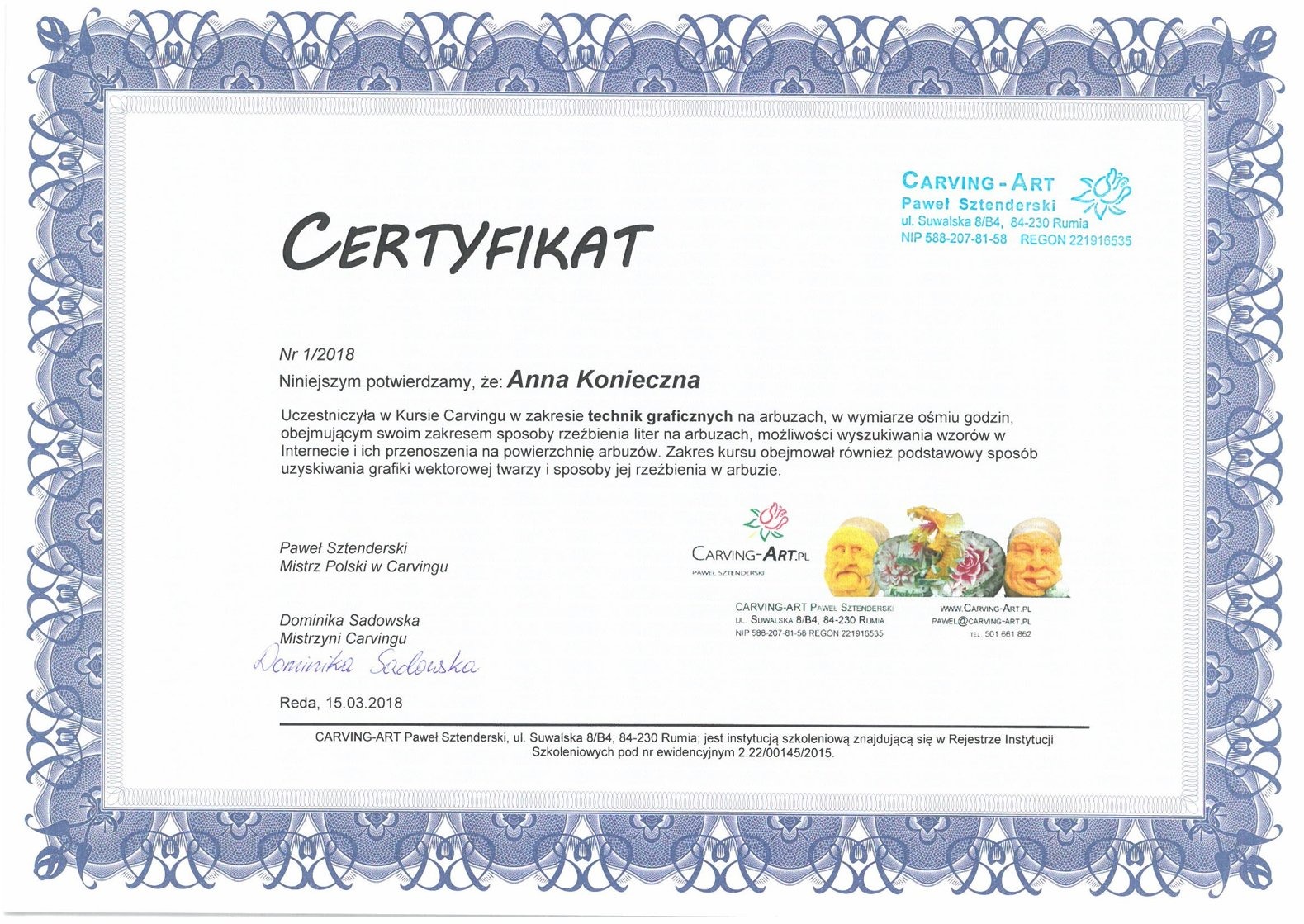 Certyfikat ukończenia kursu carvingu w arbuzach dla Anny Koniecznej, wystawiony przez Pawła Sztenderskiego z Carving-Art, z datą 15.03.2018.