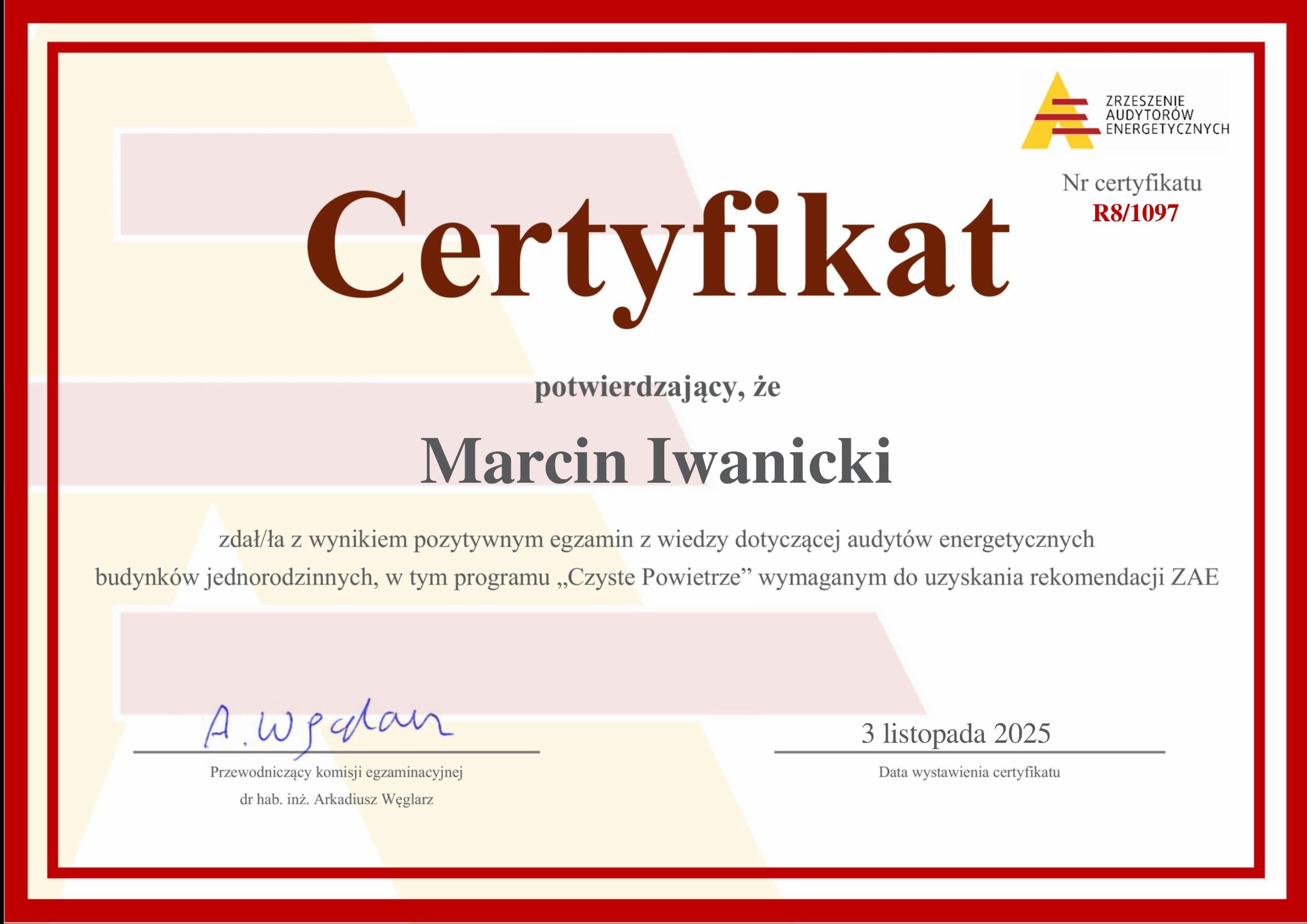 Certyfikat potwierdzający zdanie egzaminu z wiedzy o audytach energetycznych budynków jednorodzinnych przez Marcina Iwanickiego, wydany 3 listopada 2025.