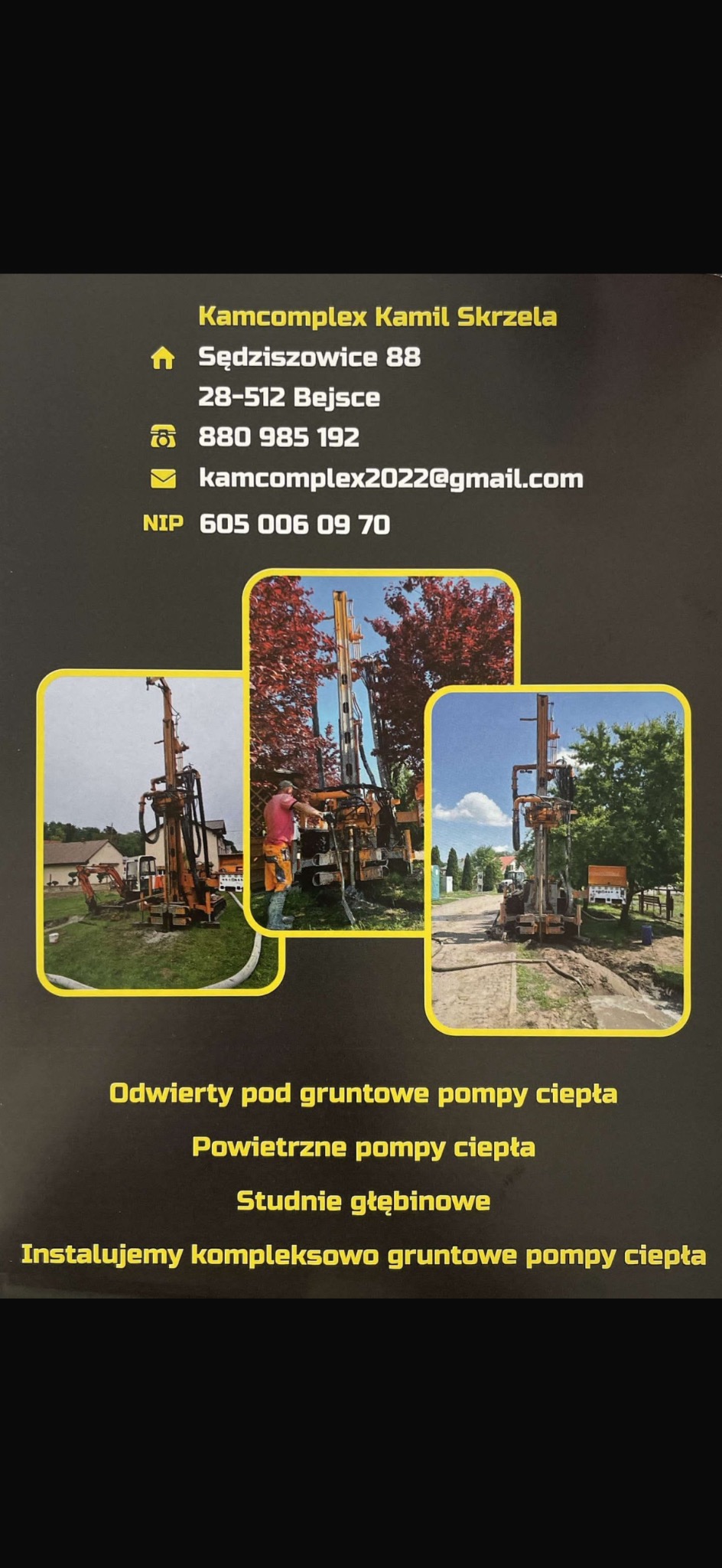 Ulotka firmy Kamcomplex Kamil Skrzela z trzema zdjęciami wiertnic do studni głębinowych i pomp ciepła, adres, telefon, email i NIP na czarnym tle.