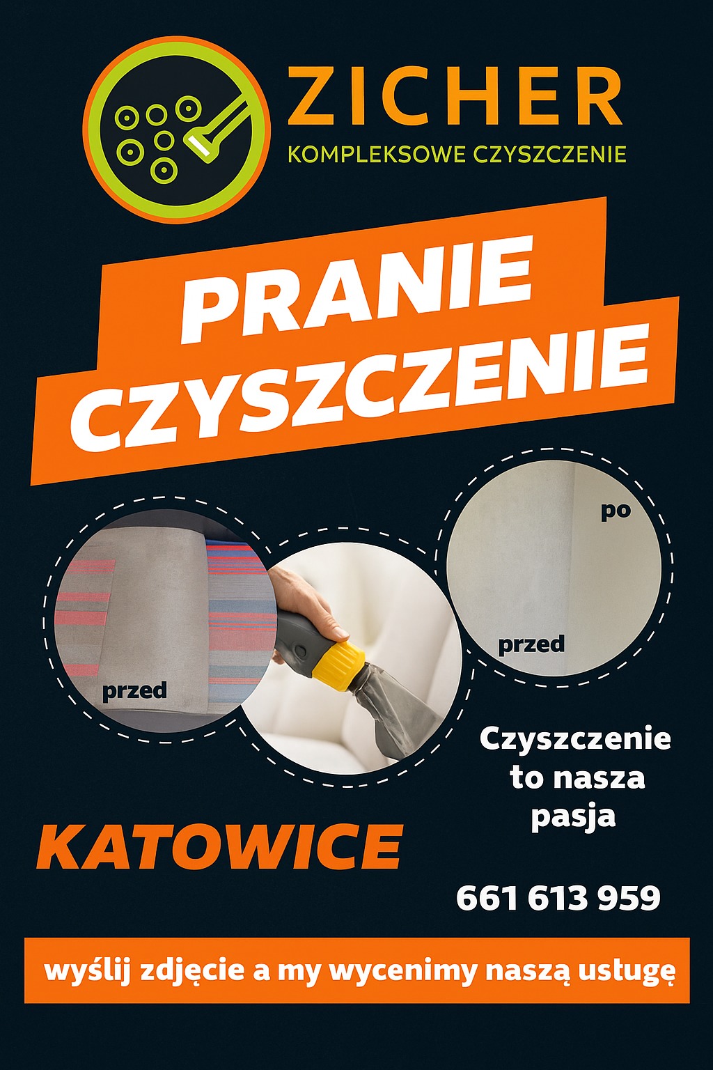 Reklama firmy Zicher z Katowic oferującej pranie i czyszczenie. Prezentacja efektu 'przed i po' na przykładzie czyszczonej tapicerki. Kontakt telefoniczny.