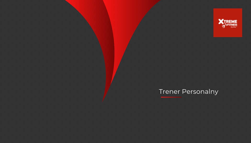 Grafika z logo Xtreme Fitness Gyms i napisem 'Trener Personalny' na ciemnoszarym tle z czerwonym elementem dekoracyjnym. Minimalistyczny design.