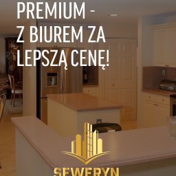 Biuro Nieruchomości Seweryn Investment - Jasna kuchnia z wyspą i stalową lodówką. U góry napis 'Nieruchomość Premium - z biurem za lepszą cenę!' oraz logo firmy Seweryn Investment na dole.