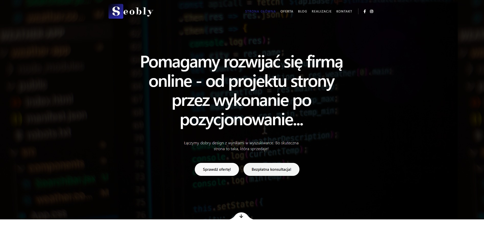 Strona firmowa z hasłem: Pomagamy rozwijać się firmą online - od projektu strony przez wykonanie po pozycjonowanie. Tło z kodem programistycznym.