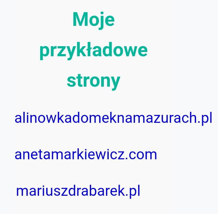 Tekst z przykładami adresów stron internetowych: alinowkadomeknamazurach.pl, anetamarkiewicz.com, mariuszdrabarek.pl, na jasnym tle.