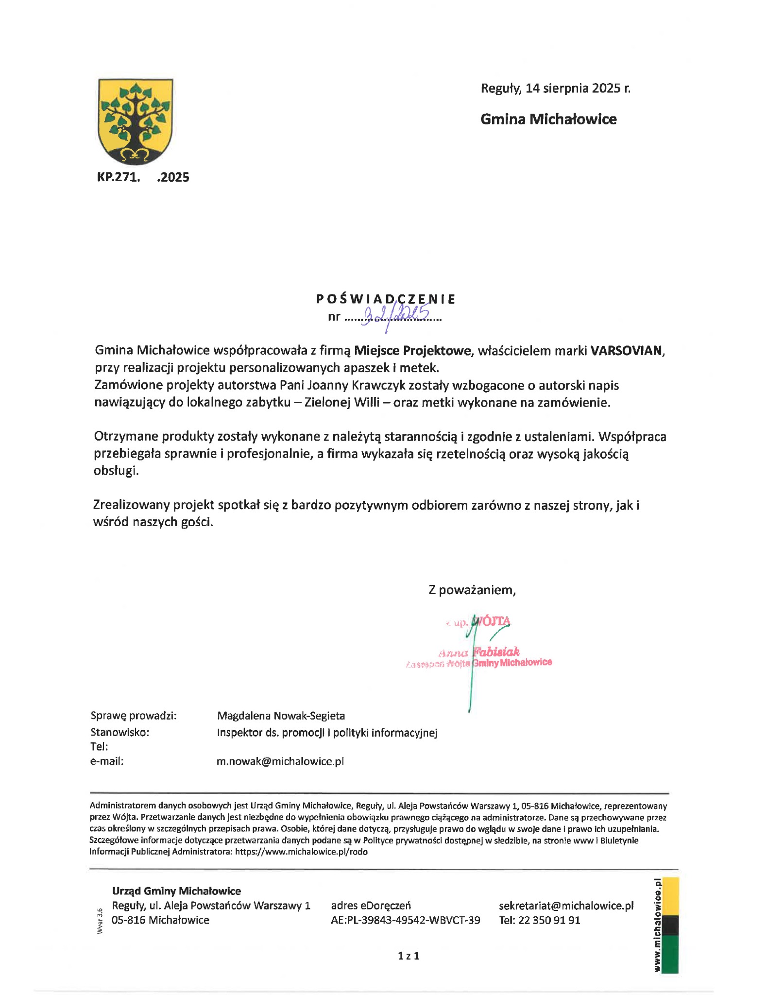Skan dokumentu - Poświadczenie od Gminy Michałowice dla firmy Miejsce Projektowe za realizację projektu apaszek i metek z autorskim napisem. Sygnatura i pieczęć.