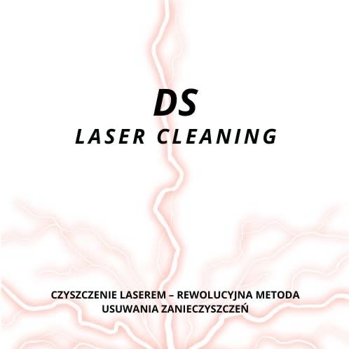 Grafika z napisem 'DS LASER CLEANING' i hasłem o rewolucyjnej metodzie usuwania zanieczyszczeń laserem, otoczona stylizowanymi błyskawicami.