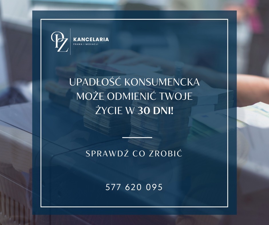 Grafika informacyjna: Upadłość konsumencka może odmienić Twoje życie w 30 dni! Sprawdź co zrobić. Stosy dokumentów w tle, logo kancelarii w lewym górnym rogu.