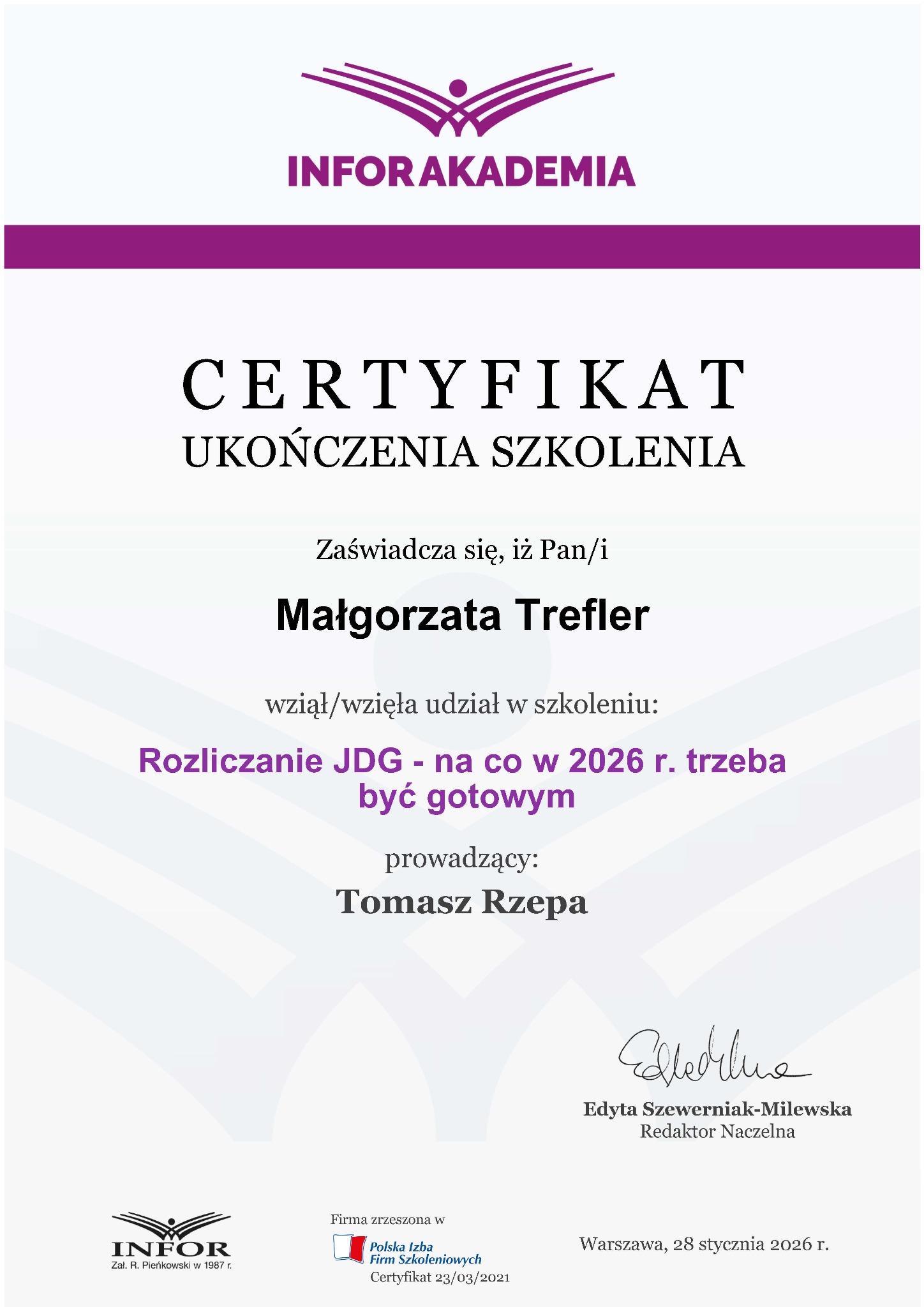 Certyfikat ukończenia szkolenia 'Rozliczanie JDG - na co w 2026 r. trzeba być gotowym' dla Małgorzaty Trefler, wystawiony przez Infor Akademia.
