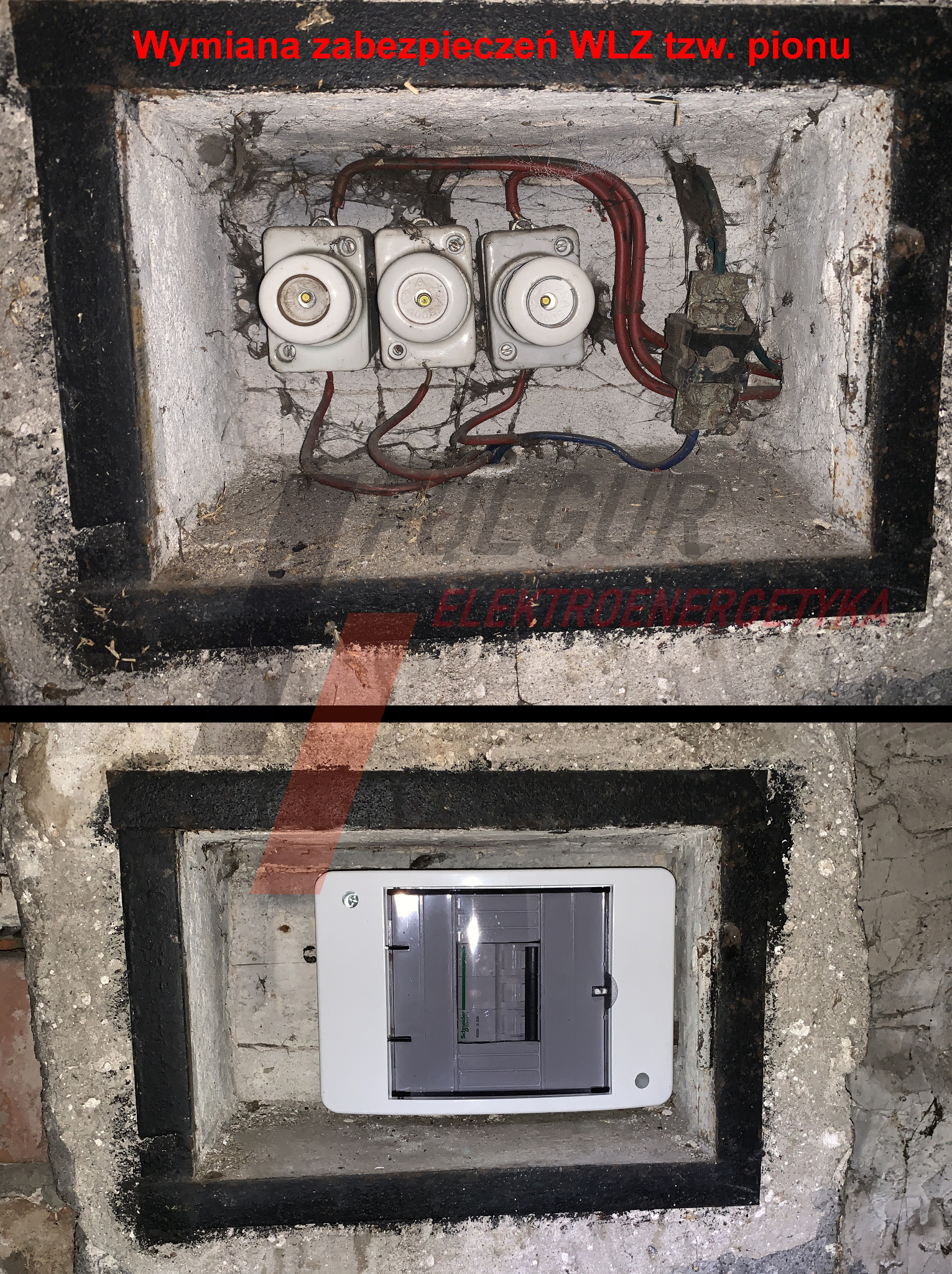 Wymiana zabezpieczeń WLZ: górny kadr ukazuje stare bezpieczniki w betonowej wnęce, dolny - nowa skrzynka bezpiecznikowa w tej samej wnęce. Widoczne przewody.