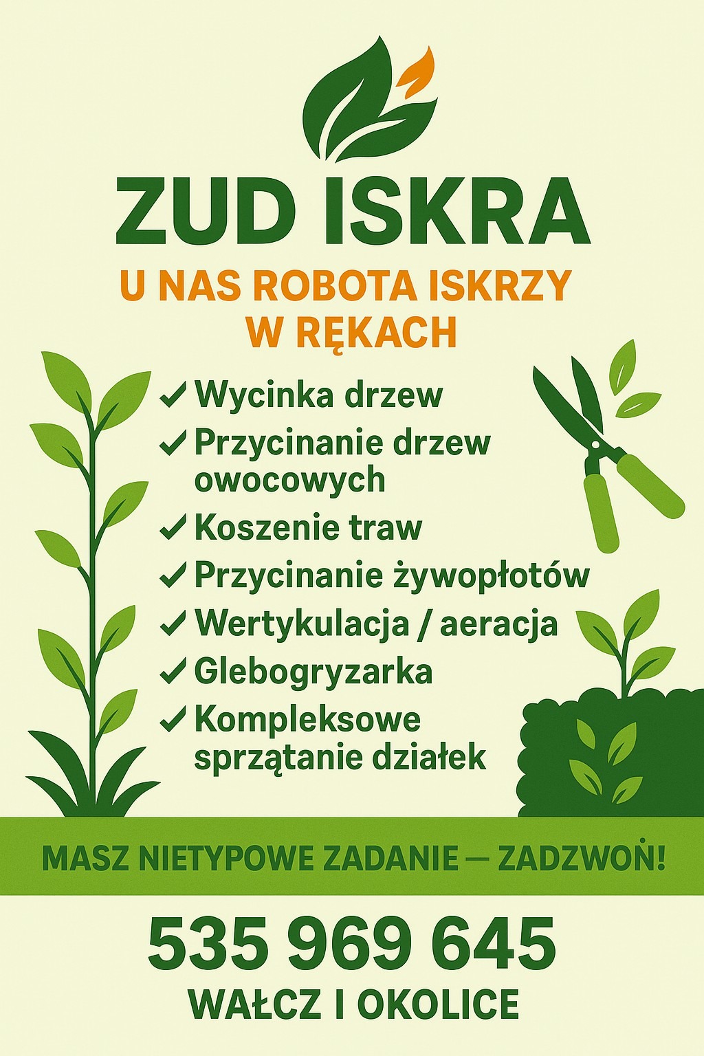 Grafika reklamowa firmy ZUD ISKRA oferującej usługi ogrodnicze: wycinka i przycinanie drzew, koszenie trawy, wertykulacja, glebogryzarka, sprzątanie działek. Kontakt telefoniczny.