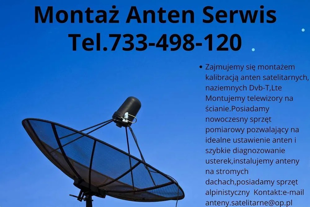Antena satelitarna na tle błękitnego nieba, z tekstem reklamowym firmy oferującej montaż i kalibrację anten. Widoczny numer telefonu i adres e-mail.