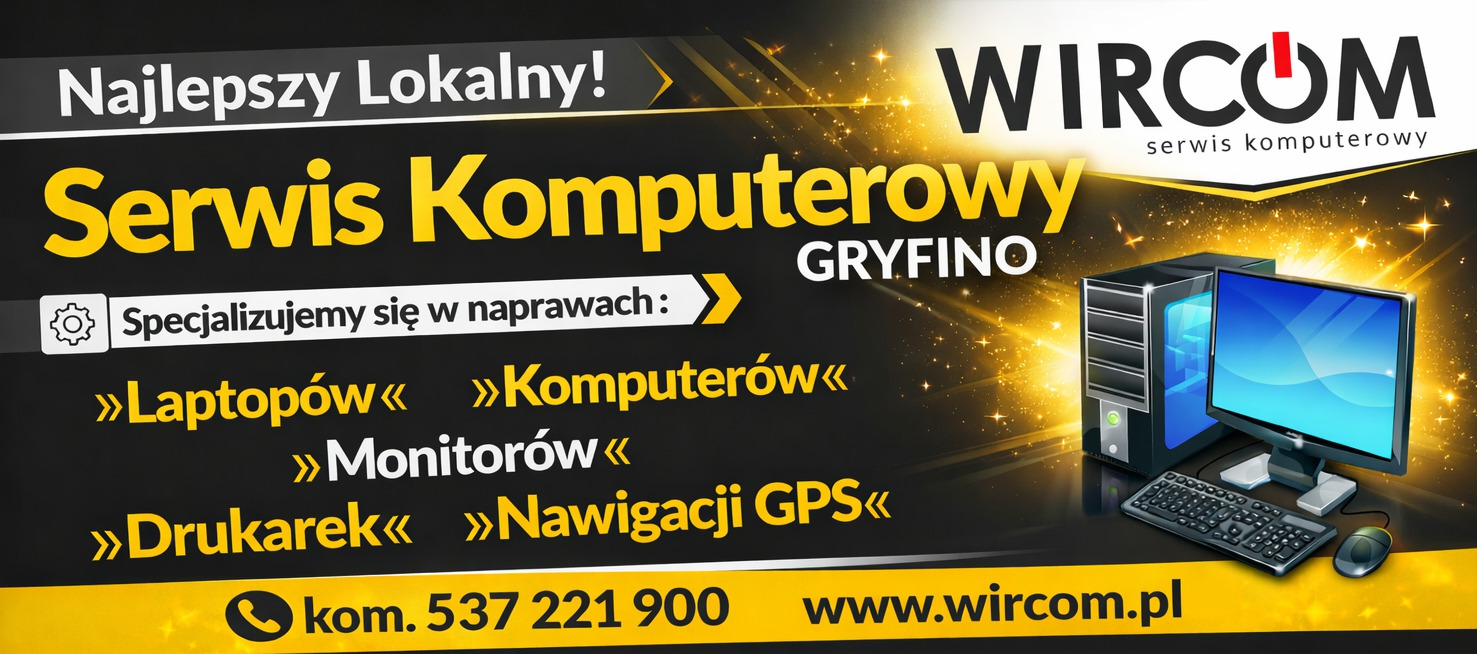 Baner reklamowy serwisu komputerowego WIRCOM Gryfino, oferującego naprawę laptopów, komputerów, monitorów, drukarek i nawigacji GPS. Kontakt: kom. 537 221 900, www.wircom.pl.