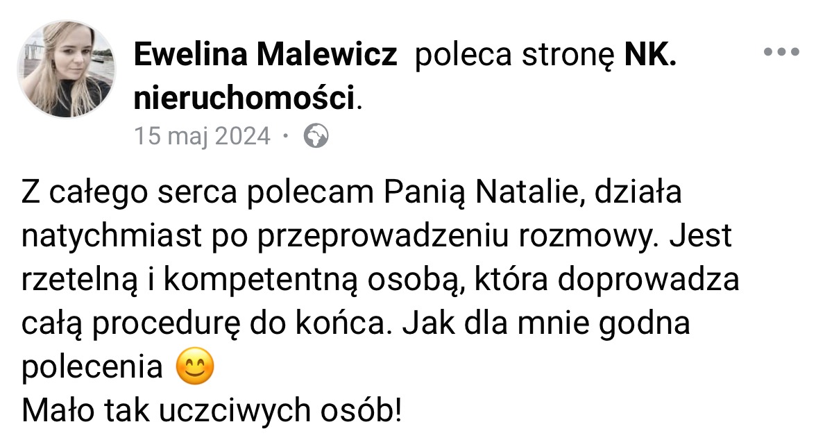 Polecenie strony NK nieruchomości przez Ewelinę Malewicz, z datą 15 maja 2024. Tekst rekomenduje Panią Natalię za rzetelność i kompetencję w procedurach.