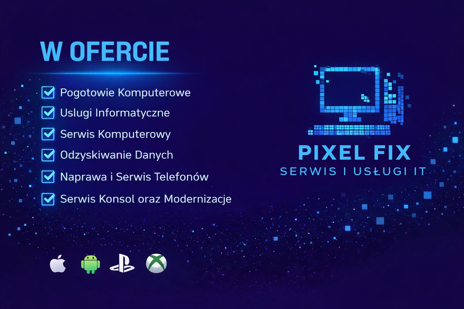 Oferta Pixel Fix: pogotowie komputerowe, usługi informatyczne, serwis komputerowy, odzyskiwanie danych, naprawa telefonów i konsol. Logo firmy w pikselowej stylistyce.