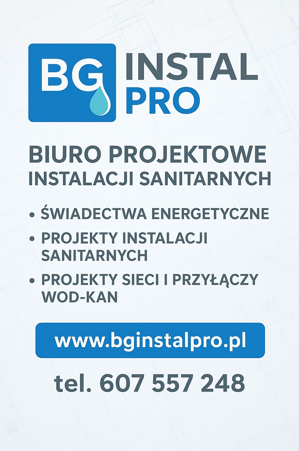 Grafika z logo 'BG Instal Pro' i informacjami o biurze projektowym instalacji sanitarnych, świadectwach energetycznych oraz projektach sieci wod-kan. Kontakt i adres strony.