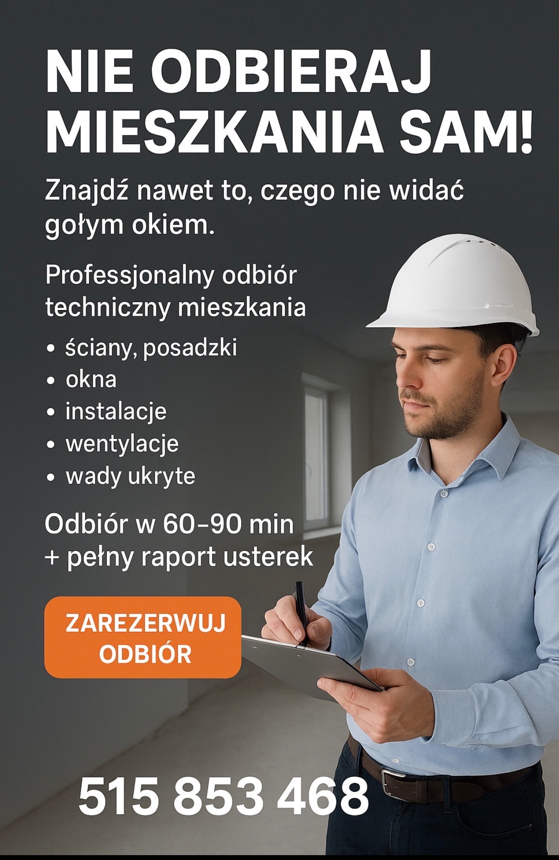 Mężczyzna w kasku, z teczką i długopisem, oferuje profesjonalny odbiór techniczny mieszkania. Na plakacie wypisane elementy podlegające kontroli.