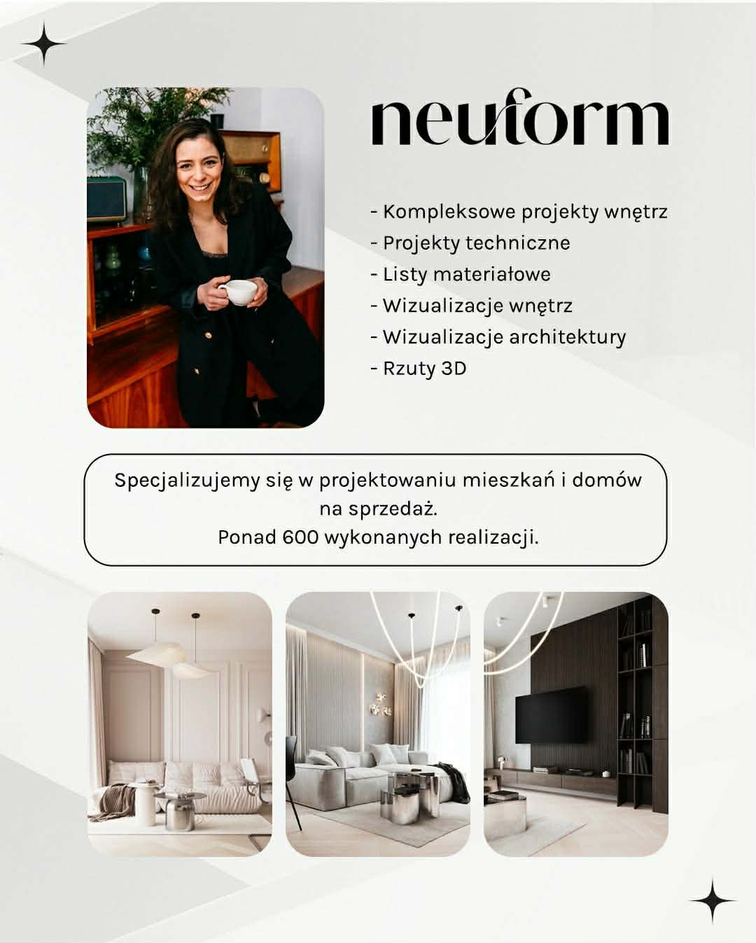 Plakat firmy Neuform z ofertą projektowania wnętrz: wizualizacje salonów w neutralnych barwach, uśmiechnięta projektantka z filiżanką, lista usług i informacja o 600+ realizacji.