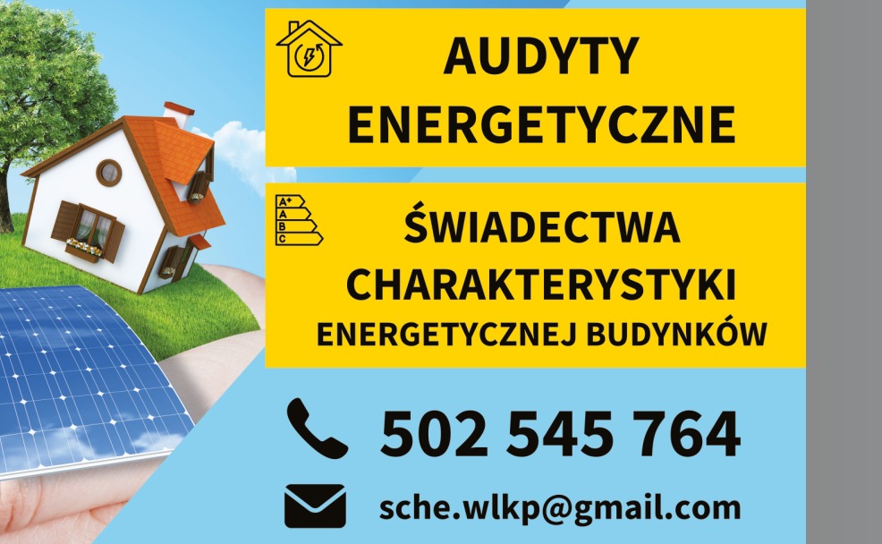 Grafika reklamowa: audyty energetyczne, świadectwa charakterystyki energetycznej budynków, kontakt telefoniczny i mailowy. Dom z panelami słonecznymi w tle.