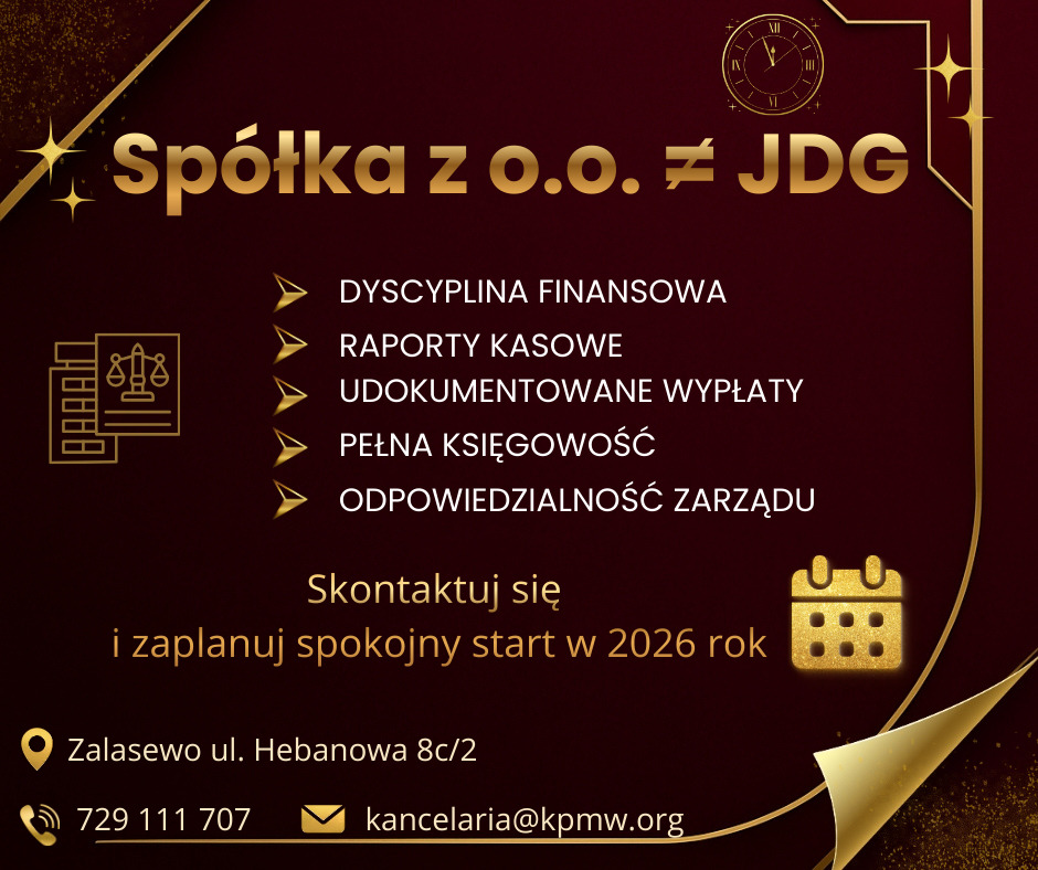 Grafika informacyjna: Spółka z o.o. kontra JDG, dyscyplina finansowa, raporty kasowe, udokumentowane wypłaty, pełna księgowość, odpowiedzialność zarządu. Kontakt i plan na 2026.