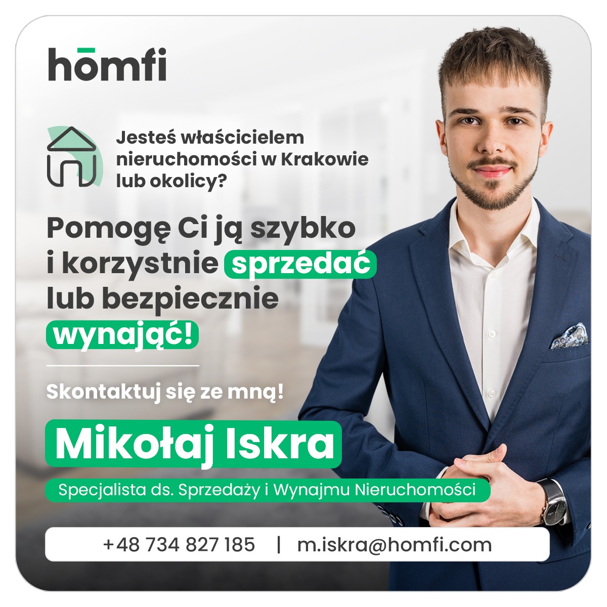 Ogłoszenie agencji nieruchomości Homfi z wizerunkiem specjalisty Mikołaja Iskry, oferującej szybką i korzystną sprzedaż lub wynajem nieruchomości w Krakowie.