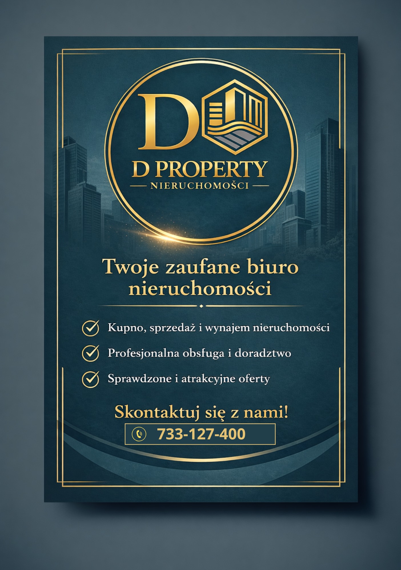 Elegancki plakat biura nieruchomości D Property z złotym logo na tle panoramy miasta, oferującego kupno, sprzedaż i wynajem. Numer telefonu: 733-127-400.
