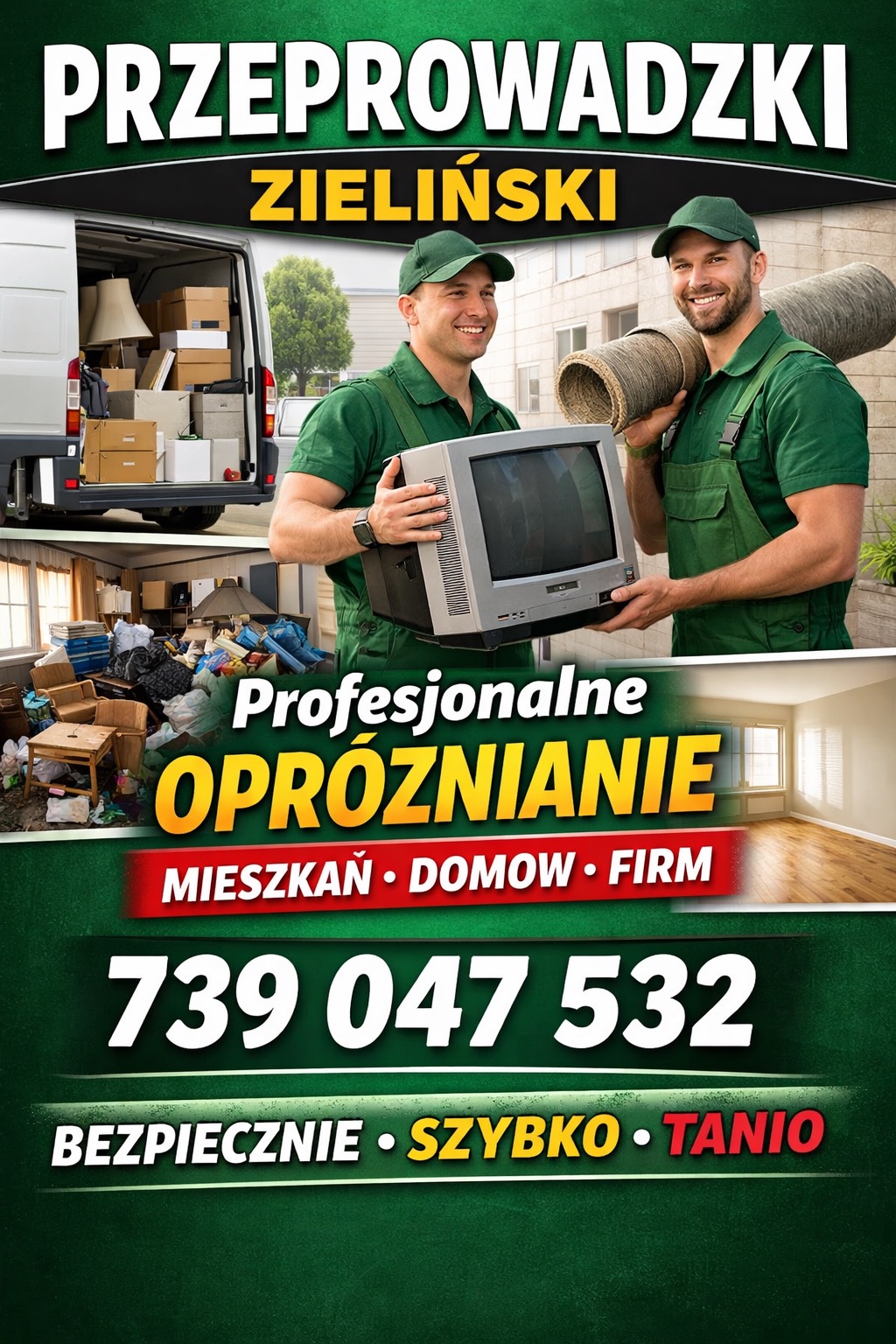 Plakat reklamowy: Dwóch mężczyzn w zielonych kombinezonach niesie telewizor i zwinięty dywan. W tle van z kartonami, zagracone mieszkanie i puste pomieszczenie.