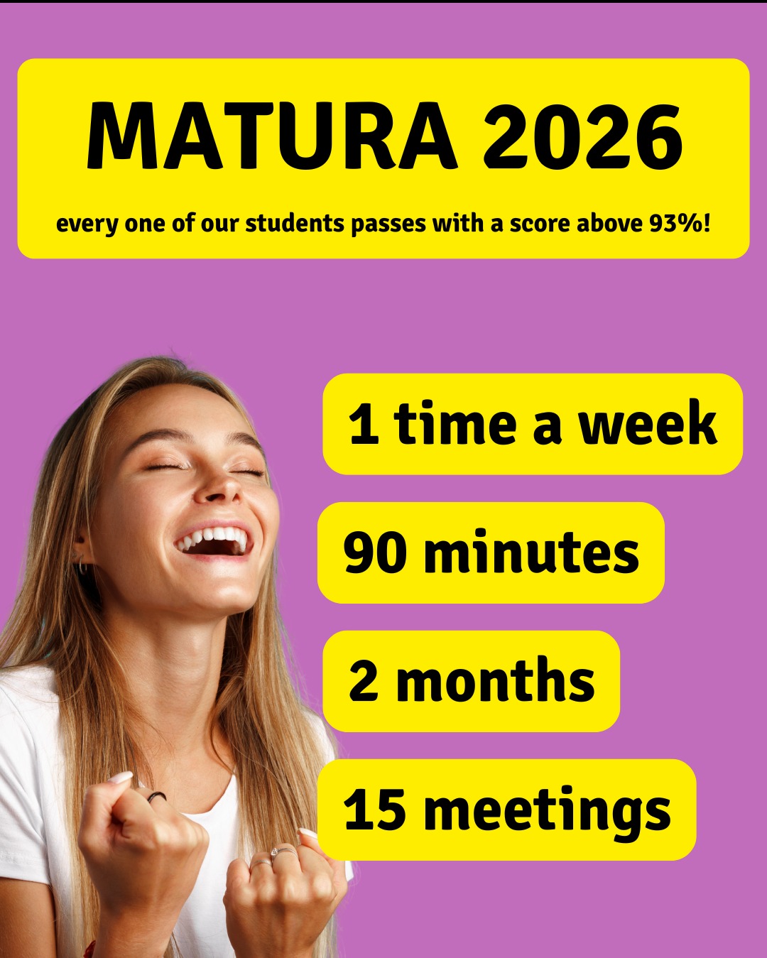 Reklama kursu przygotowawczego do matury 2026 z gwarancją wysokich wyników, prezentująca uśmiechniętą, zadowoloną uczennicę i szczegóły oferty: 1 raz w tygodniu, 90 minut, 2 miesiące, 15 spotkań.