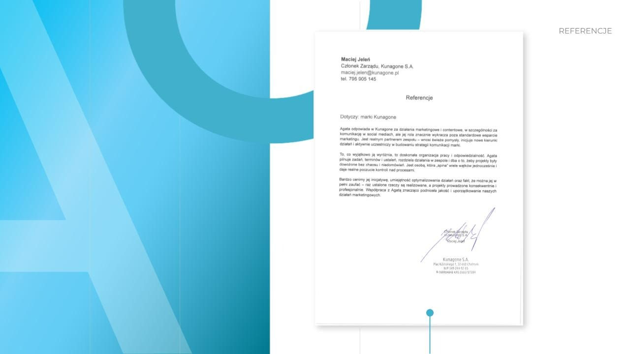 Referencje dla Kunagone S.A. od Macieja Jelenia, członka zarządu, dotyczące działań marketingowych i contentowych, z podpisem. Dokument na jasnoniebieskim tle.