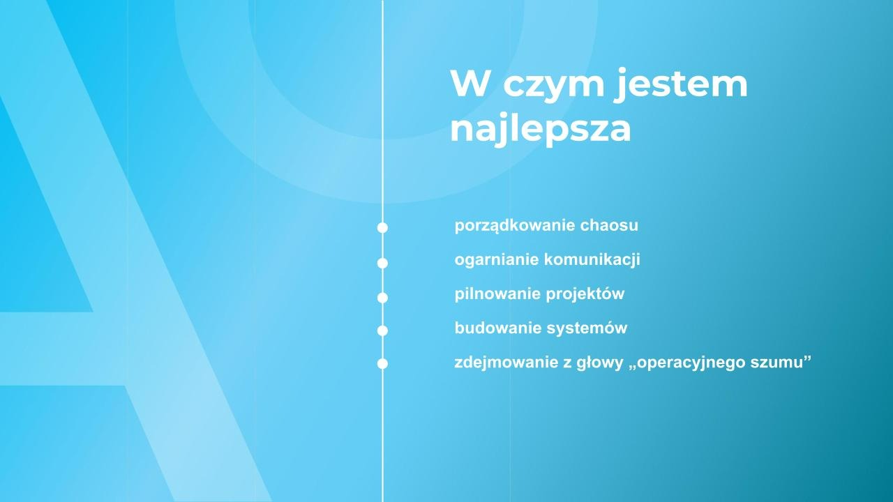 Grafika z hasłem 'W czym jestem najlepsza' i listą umiejętności: porządkowanie chaosu, ogarnianie komunikacji, pilnowanie projektów, budowanie systemów, zdejmowanie szumu.