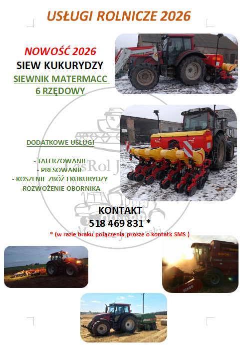 Ogłoszenie usług rolniczych 2026: siew kukurydzy siewnikiem Matermacc 6-rzędowym, talerzowanie, prasowanie, koszenie zbóż i kukurydzy, rozwożenie obornika. Kontakt telefoniczny.