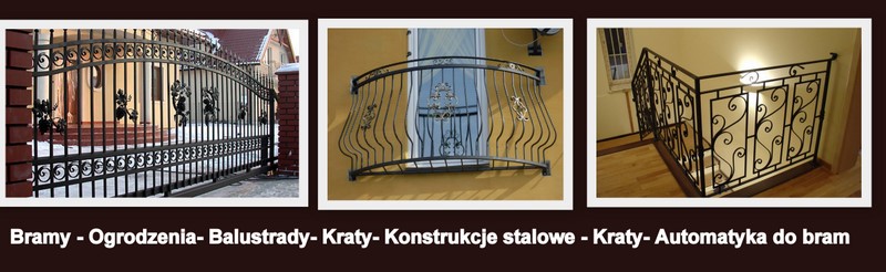 bramy- ogrodzenia- balustrady- Automatyka do bram, kraty zabespieczające, konstrukcje stalowe