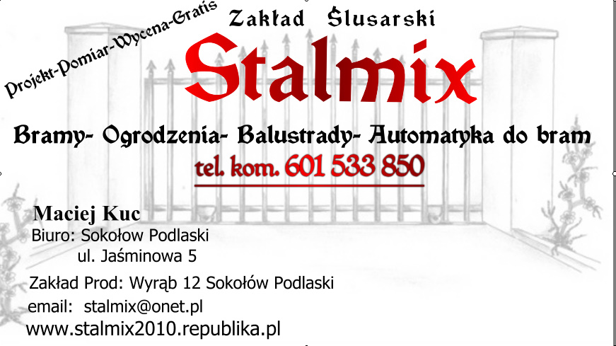 Szkic wizytówki firmy Stalmix oferującej bramy, ogrodzenia, balustrady oraz automatykę do bram, z adresem biura w Sokołowie Podlaskim i numerem telefonu.