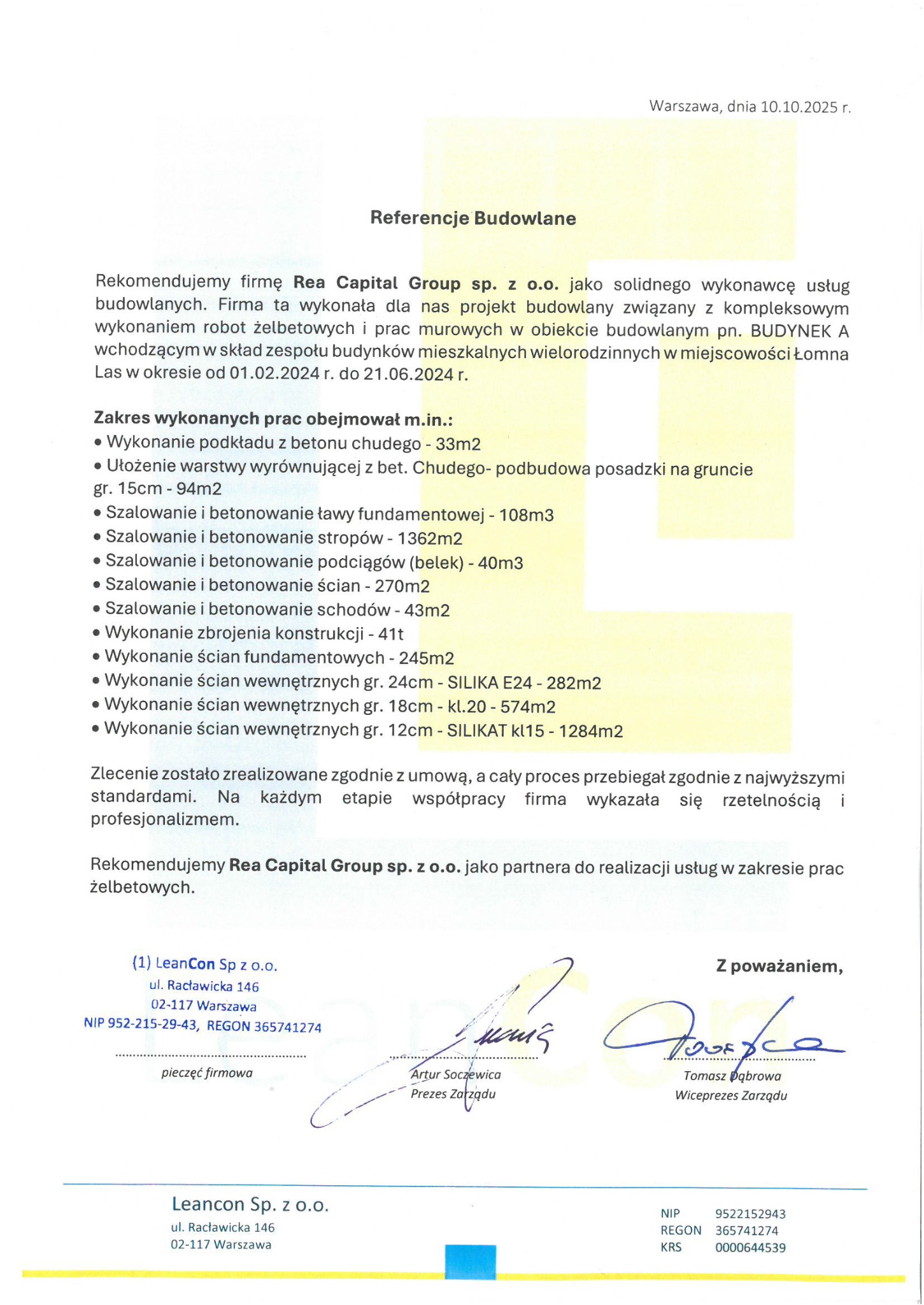 Referencje budowlane od LeanCon Sp. z o.o. dla Rea Capital Group sp. z o.o. z wyszczególnionym zakresem wykonanych prac żelbetowych i murowych. Podpisane przez prezesa i wiceprezesa.