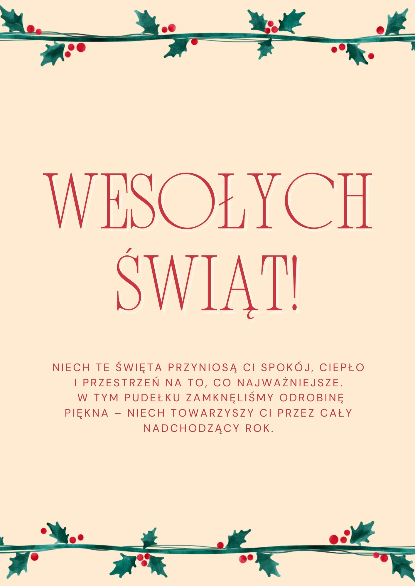 Kartka z życzeniami 'Wesołych Świąt!' z dekoracyjnymi gałązkami ostrokrzewu na górze i dole, tekst w kolorze czerwonym na beżowym tle. Elegancki font.