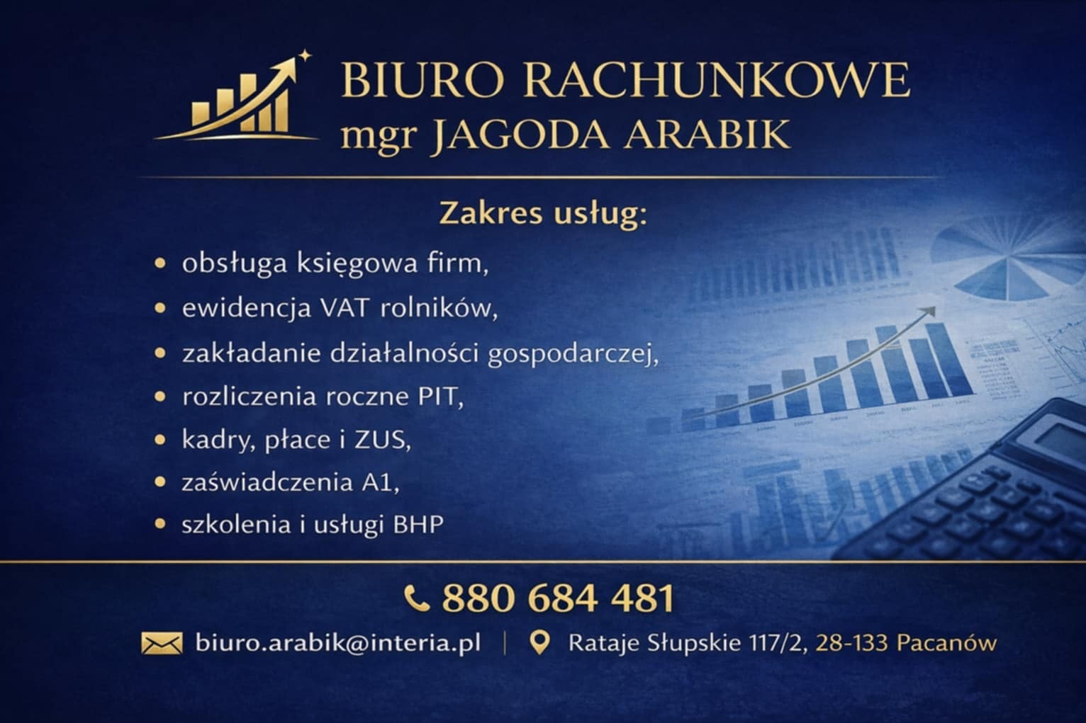 Biuro Rachunkowe mgr Jagoda Arabik: obsługa księgowa firm, VAT rolników, zakładanie działalności, rozliczenia PIT, kadry, płace i ZUS, zaświadczenia A1, szkolenia BHP.