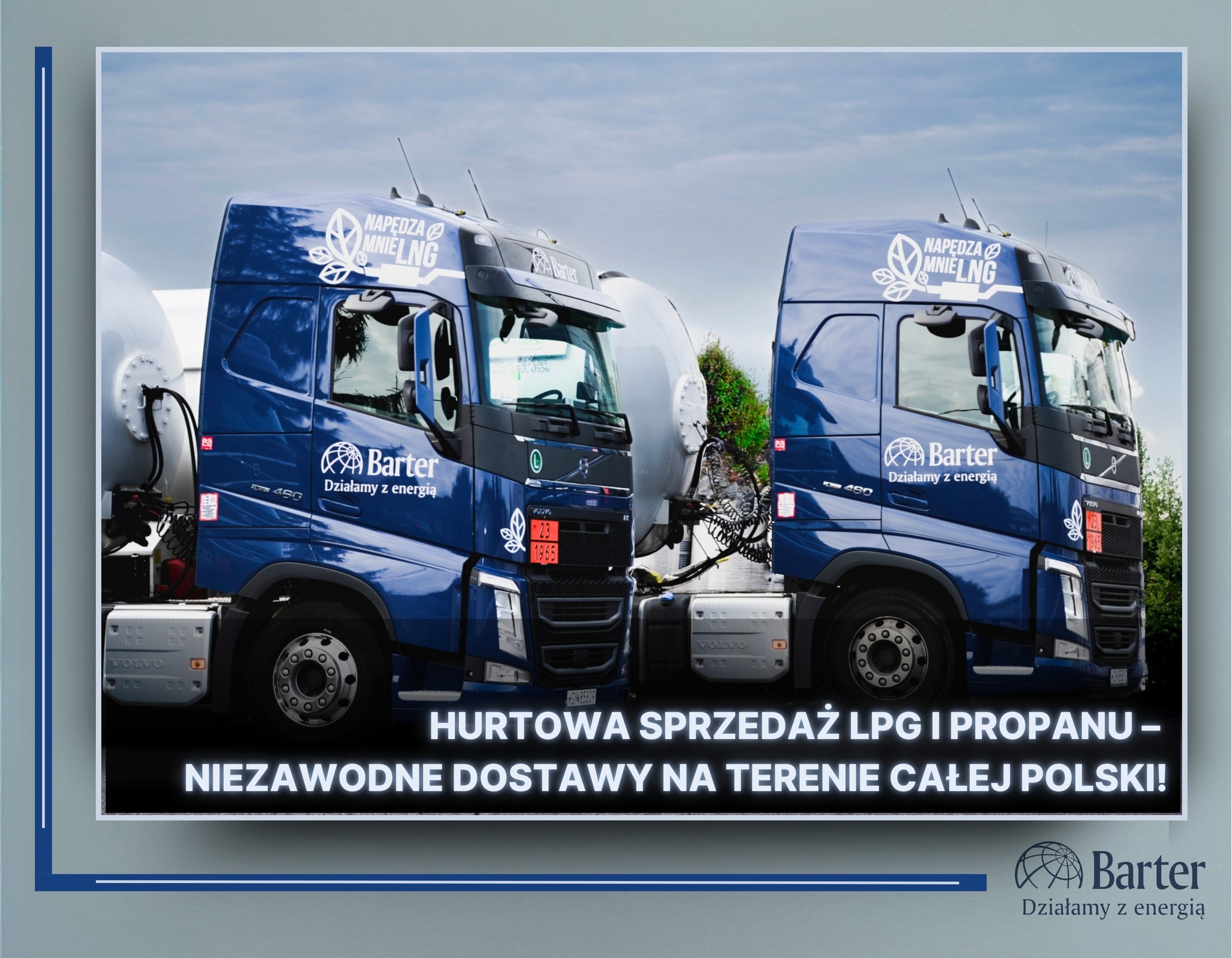 Dwa niebieskie samochody ciężarowe z cysternami, z logo firmy Barter, na tle pochmurnego nieba. Reklama hurtowej sprzedaży LPG i propanu z dostawą na terenie Polski.