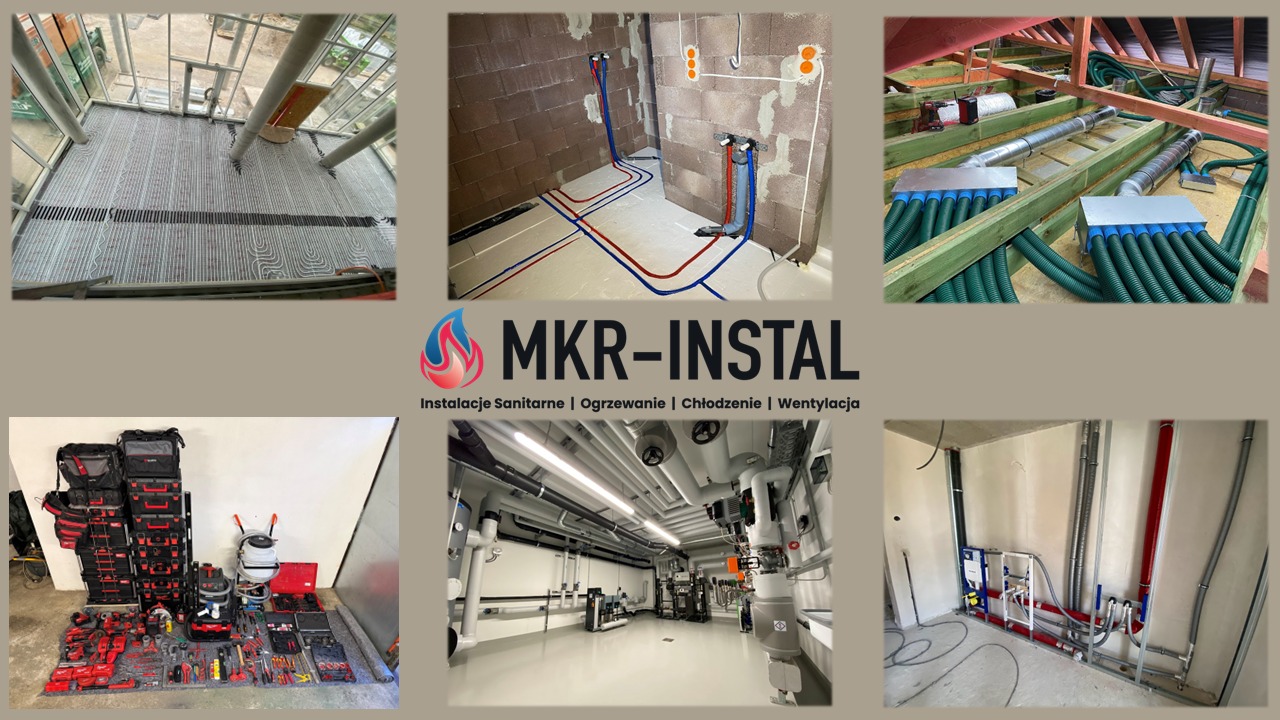 Kolaż zdjęć z instalacji: ogrzewanie podłogowe w oranżerii, instalacje hydrauliczne i wentylacyjne w budynkach, narzędzia instalacyjne. Logo firmy MKR-INSTAL.