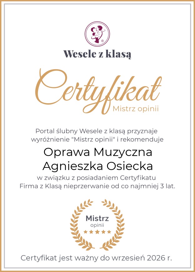 Certyfikat 'Mistrz Opinii' dla oprawy muzycznej Agnieszki Osieckiej od portalu ślubnego Wesele z Klasą, ważny do września 2026.