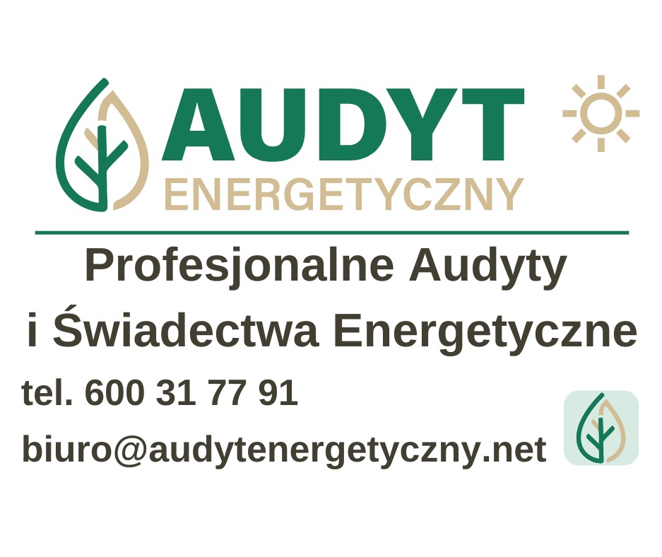 Grafika z zielonym logo firmy Audyt Energetyczny, oferującej profesjonalne audyty i świadectwa energetyczne. Kontakt: tel. 600 31 77 91, biuro@audytenergetyczny.net.