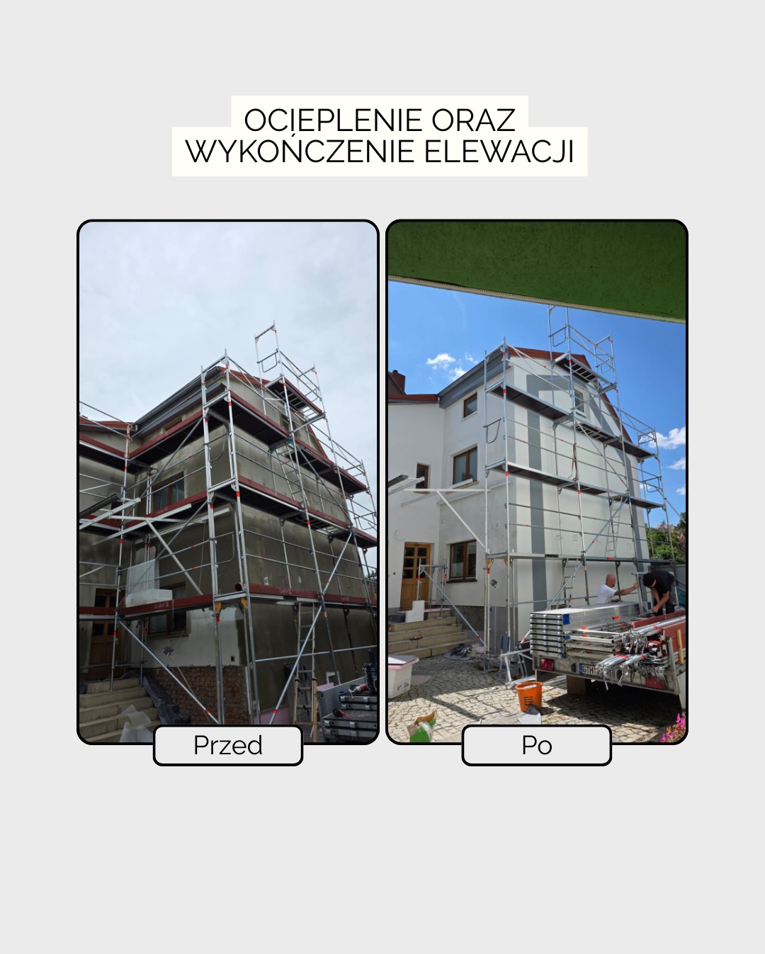 Ocieplenie i wykończenie elewacji domu: porównanie stanu przed i po. Widoczne rusztowania, ocieplona elewacja w kolorze białym, poprawiony wygląd budynku.