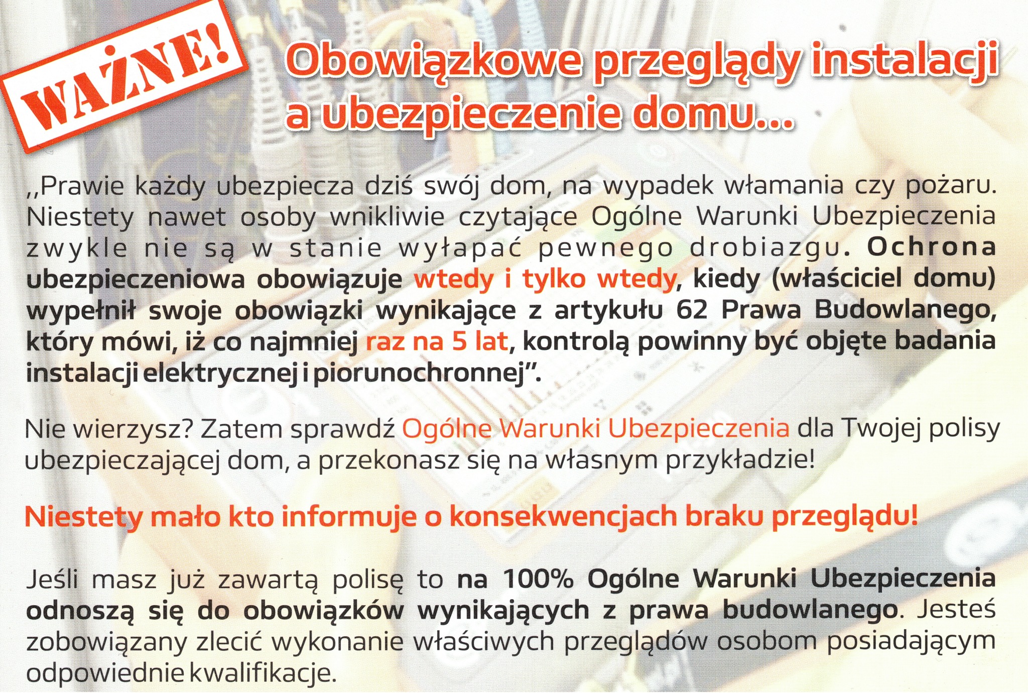 Informacja o obowiązkowych przeglądach instalacji elektrycznych i piorunochronnych co 5 lat, zgodnie z prawem budowlanym, w kontekście ubezpieczenia domu.