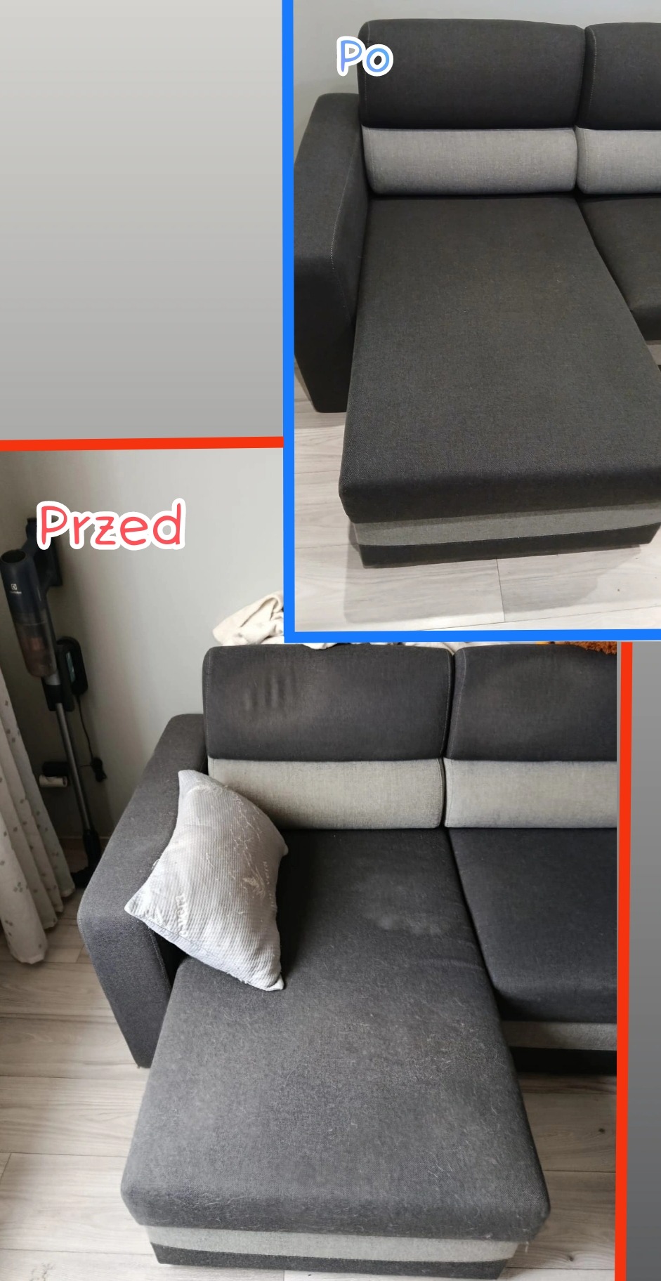 Szara narożna kanapa przed i po czyszczeniu, widoczne różnice w czystości tapicerki. Po lewej stronie odkurzacz pionowy.
