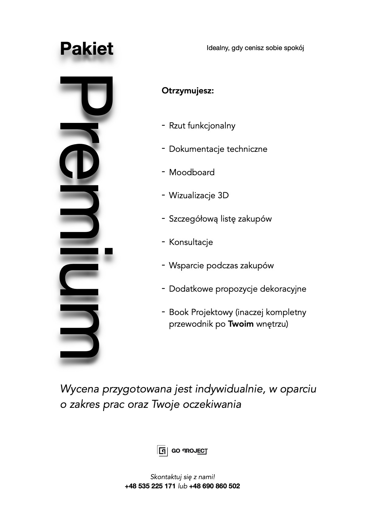 Oferta pakietu Premium: rzut funkcjonalny, dokumentacja techniczna, moodboard, wizualizacje 3D, lista zakupów, konsultacje, wsparcie, dekoracje, book projektowy.