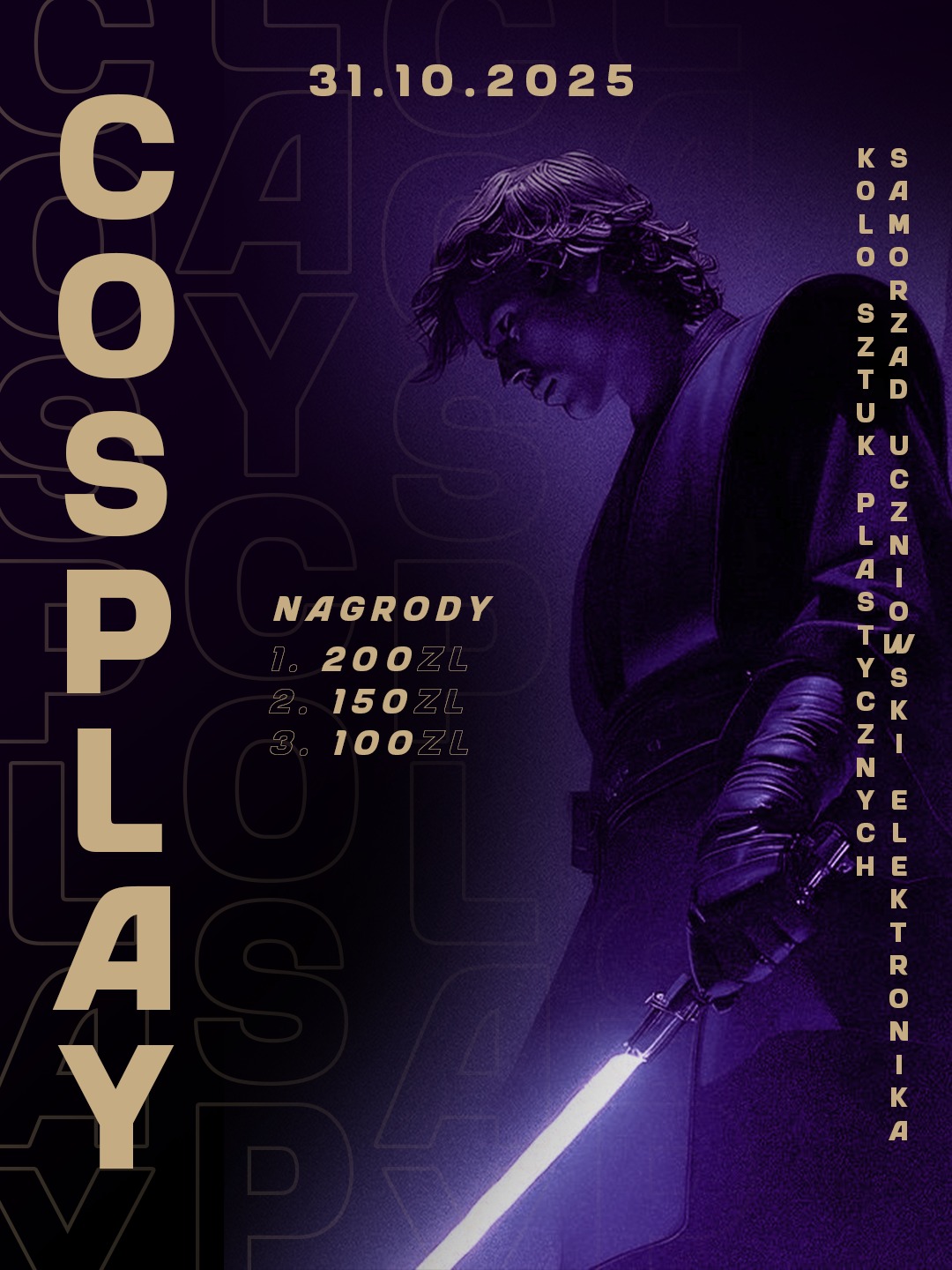 Plakat wydarzenia Cosplay 31.10.2025 z nagrodami: 200zł, 150zł, 100zł. Postać w kostiumie z mieczem świetlnym na fioletowym tle z napisami.