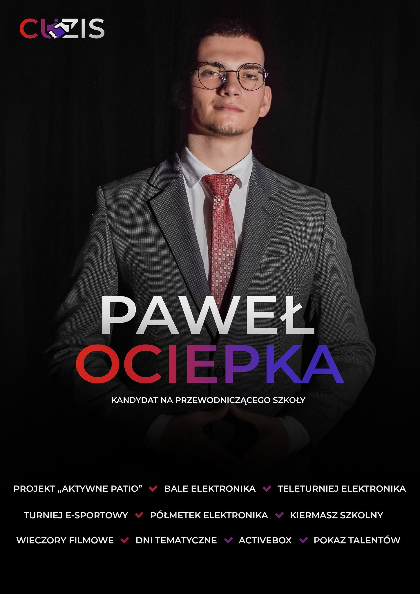 Plakat wyborczy: Paweł Ociepka, kandydat na przewodniczącego szkoły. Mężczyzna w garniturze, lista projektów, logo. Ciemne tło, gradientowe napisy.